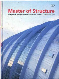 Master of Structure Bangunan dengan Struktur Inovatif Terkini