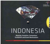 Indonesia Meeting, Incentive, Convention, Exhibition and Event Destinations