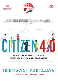 Citizen 4.0 : Menjejakkan Prinsip-prinsip Pemasaran Humanis di Era Digital
