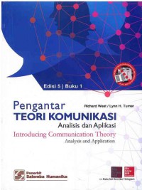 Pengantar Teori Komunikasi : Analisis dan Aplikasi Edisi 5 Buku 1