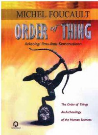 Order of Thing : Arkeologi Ilmu-Ilmu Kemanusiaan