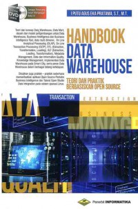 Handbook Data Warehouse : Teori dan Praktik Berbasiskan Open Source
