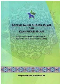 Daftar Tajuk Subjek Islam dan Klasifikasi Islam : Adaptasi dan Perluasan Notasi 297 Dewey Decimal Clasifikation (DDC)