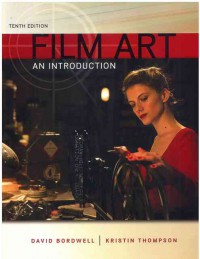 Film Art: An Introduction (10e)