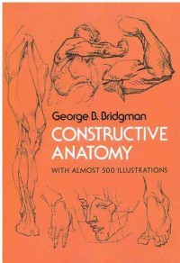 Constructive Anatomy with Almost 500 Illustrations