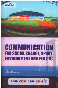 Proceeding Communication for Social Change, Sport, Environment and Politic