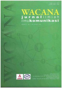 Wacana Jurnal Ilmiah Komunikasi  : Volume 17 No. 1 I Juni 2018