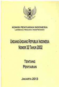 Undang-Undang Republik Indonesia Nomor 32 Tahun 2002 Tentang Penyiaran