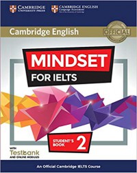 Mindset for IELTS Level 2 Student's Book with Testbank and Online Modules: An Official Cambridge IELTS Course (Modular Ielts Blended Learning)