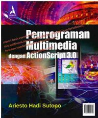 Image of Pemrograman Multimedia dengan ActionScript 3.0