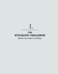 Rules of The Game: The Stylelife Challenge