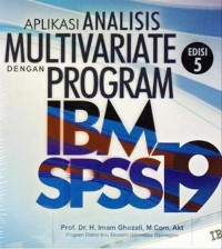 Aplikasi Analisis Multivariate dengan program IBM SPSS 19  edisi 5