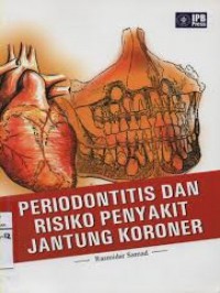 Periodontitis dan Risiko Penyakit Jantung Koroner