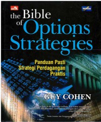 The Bible Of Options Strategies : Panduan Pasti Strategi Perdagangan Praktis