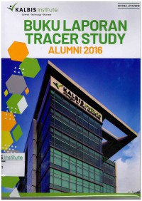 Buku Laporan Tracer Study Alumni Kalbis Institute 016