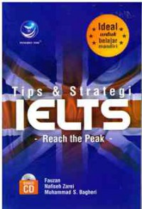 Image of Tips dan Strategi :  IELTS - Reach the Peak
