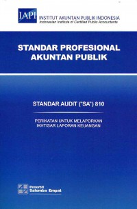 Standar Profesional Akuntan Publik SA 810-Standar Audit/IAPI : Perikatan Untuk Melaporkan Ikhtisar Laporan Keuangan
