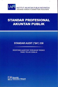 Standar Profesional Akuntan Publik SA 330-Standar Audit/IAPI: Respon Auditor Terhadap Risiko Yang Telah Dinilai