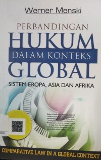 Perbandingan Hukum Dalam Konteks Global: Sistem Eropa, Asia dan Afrika