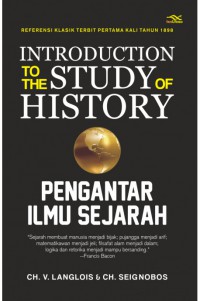 Introduction to the Study of History : Pengantar Ilmu Sejarah