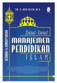Dasar-Dasar Manajemen Pendidikan Islam