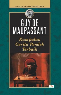 Kumpulan Cerita Pendek Terbaik Guy De Maupassant