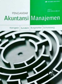 Pengantar Akuntansi Manajemen ed. 16 Jilid 2