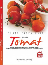 Sehat Tanpa Obat dengan Tomat