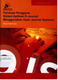 Panduan pengguna sistem aplikasi E-journal menggunakan open journal systems: versi Indonesia Edisi 2
