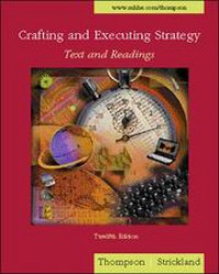 Crafting and Executing Strategy Text and Readings 12 Ed.