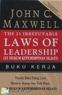 the 21 Irrefutable Laws of Leadership : buku kerja