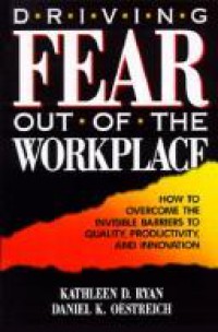 Driving Fear Out of The Workplace