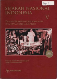 Ensiklopedia Sejarah Nasional Indonesia 5 : Zaman Kebangkitan Nasional dan Masa Hindia Belanda