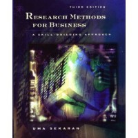 Research Methods for Business : A Skill Building Approach 3 Ed.