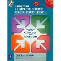 Longman Complete Course for the TOEFL Test: Preparation for the computer and paper test