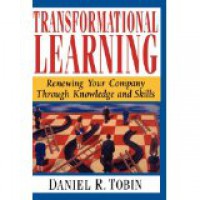 Transformational Learning Renewing Your Company Through Knowledge and Skills