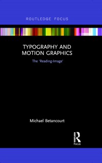 Typography and Motion Graphics: The Reading Image