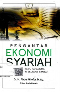 Pengantar Ekonomi Syariah: Konsep Dasar, Paradigma, Pengembangan Ekonomi Syariah