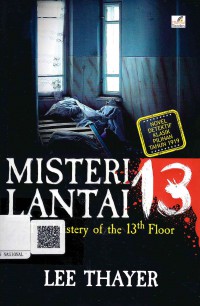 Misteri Lantai 13: the Mystery of the Thirteenth Floor