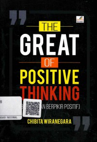 The Great of Posistive Thinking : 317 Kutipan Berpikir Posisitif