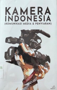 Kamera Indonesia (Komunikasi Media & Penyiaran)