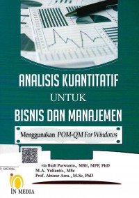 Analisis Kuantitatif untuk Bisnis dan manajemen Menggunakan POM-QM for Windows