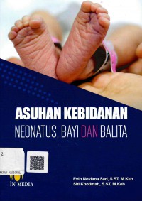 Asuhan Kebidanan Neonatus, bayi dan Balita