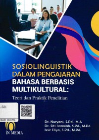 Sosiolinguistik dalam Pengajaran Bahasa Berbasis Multikultural: Teori dan Praktik Penelitian