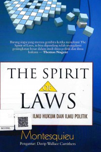 The Spirit of Laws: Dasar-Dasar Ilmu Hukum dan Ilmu Politik