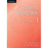 Academic Writing Skills: Teacher's Manual 1