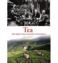 Tea: The Drink that Changed the World