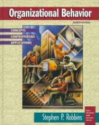 Organizational Behavior: concepts, controversies, appliccations