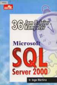 36 jam Belajar Komputer Microsoft SQL Server 2000
