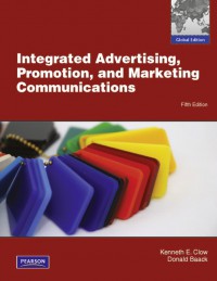Integrated Advertising, Promotion, and Marketing Communications 5 Ed.